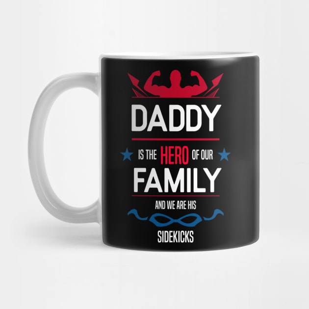 daddy is the hero of our family Re:Color 000 by HCreatives